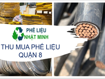 Thu Mua Phế Liệu Quận 8【✔️ Giá Cao】
