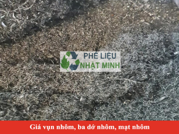 Giá vụn nhôm, ba dớ nhôm, mạt nhôm phế liệu