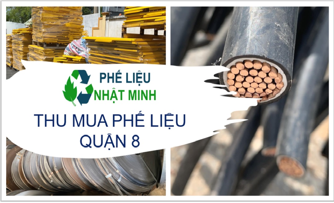 Thu mua phế liệu Quận 8
